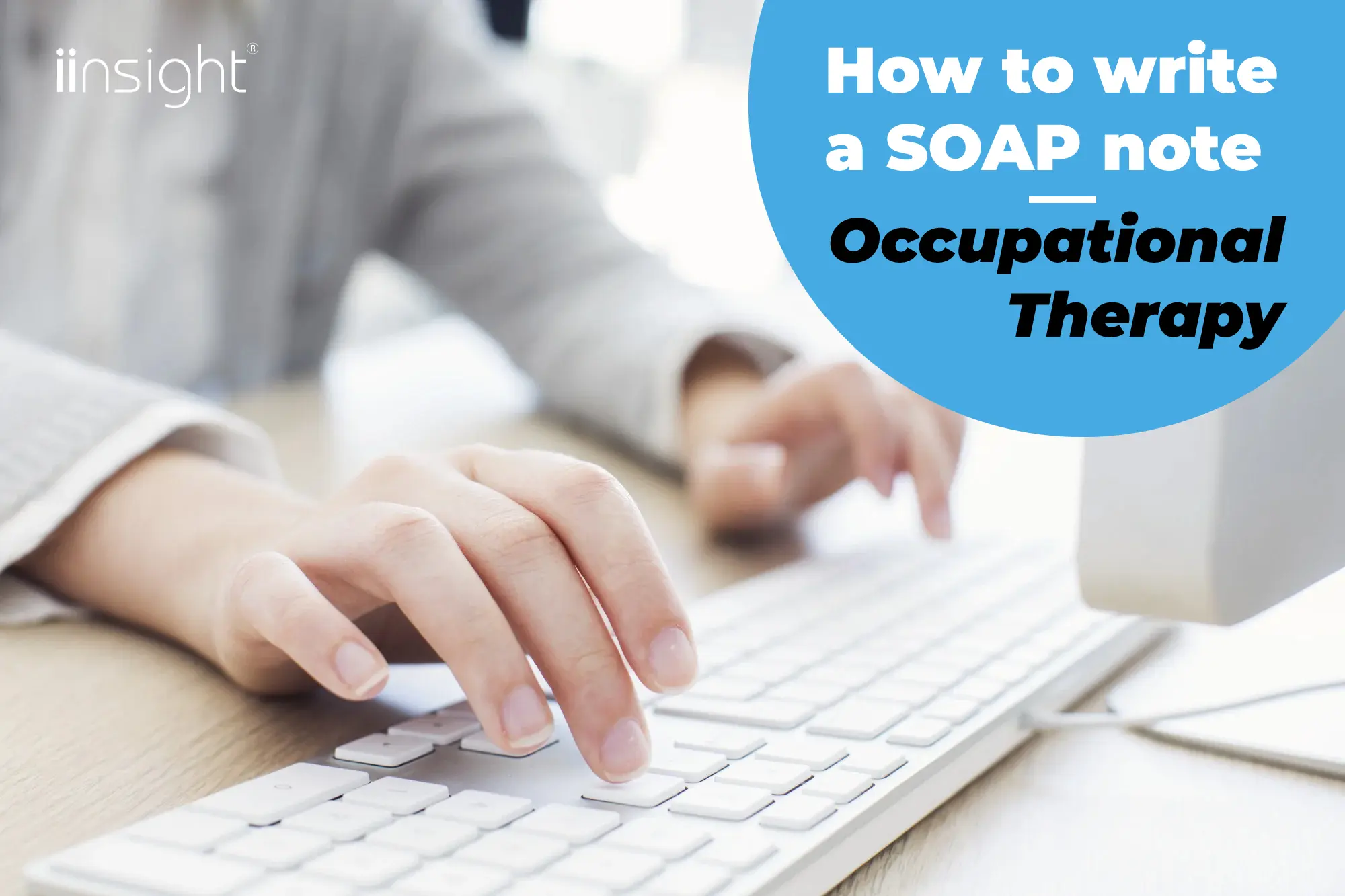 How to Write a SOAP Note in Occupational Therapy
