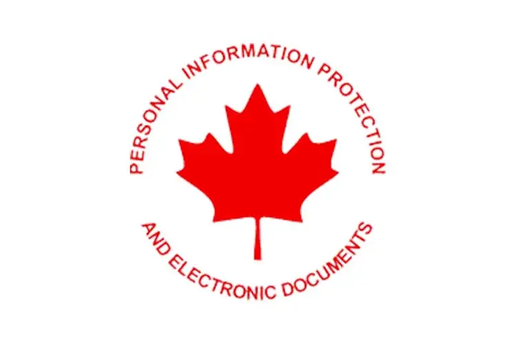 PIPEDA - (Personal Information Protection and Electronic Documents Act).
