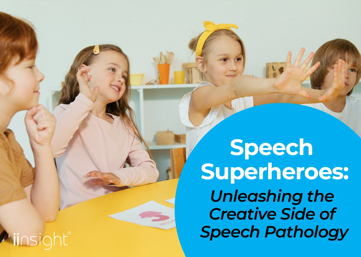 Speech Superheroes: Unleashing the Creative Side of Speech Pathology